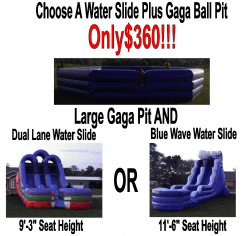 Choose a Water Slide and Gaga ball Pit